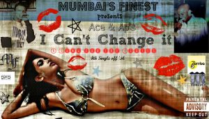 NEW MUSIC: I CAN’T CHANGE IT – ACE FEAT. AP