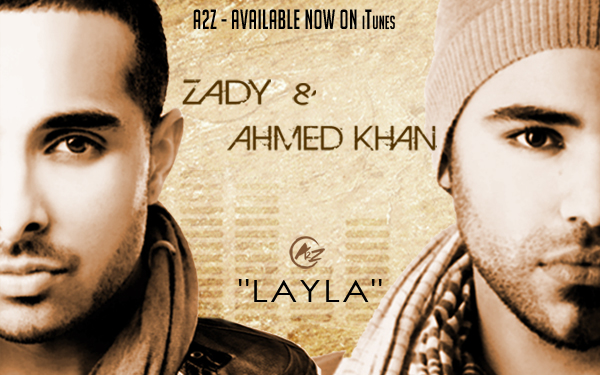 L.A.Y.L.A - A2Z (Zady & Ahmed Khan)