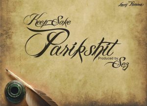 Parikshit-KeepSake-Prod-by-By-Sez