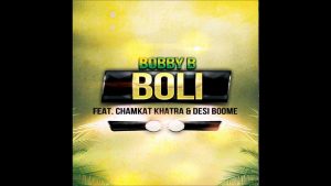 Bobby B – Boli Feat. Chamkat Khatra