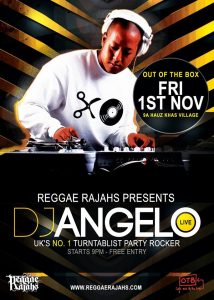 Reggae Rajahs presents DJ ANGELO - UKs No1 Party Rocker