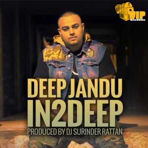 Deep Jandu - IN 2 DEEP ft. DJ Surinder Rattan