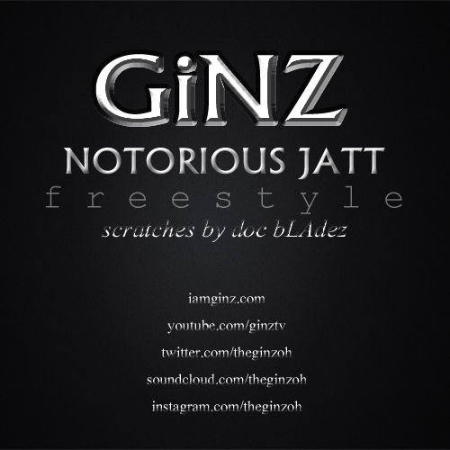  - ginz-notoriousjatt-freestyle