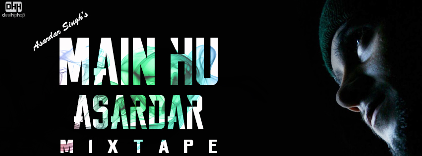 main-hu-asardar-mixtape-desi-hip-hop
