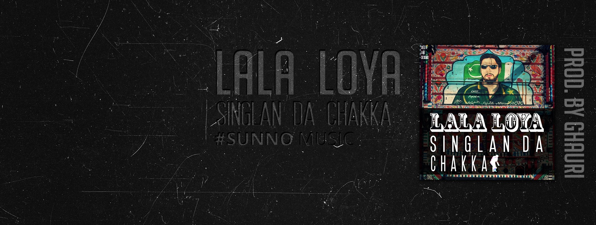 lala loya ghauri singlan da chakka sunno music