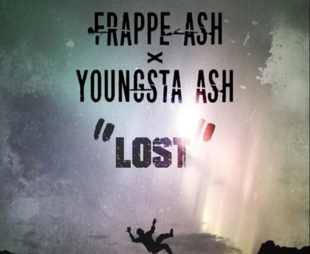 Frappe Ash - Lost ft. Youngsta Ash