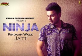 Pindaan Wale Jatt – Ninja (Official Video)