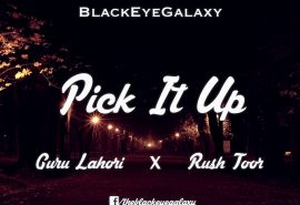 Pick It Up – Guru Lahori & Rush Toor