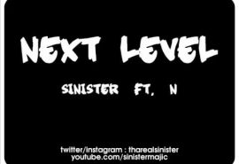 Sinister – “Next Level” feat N