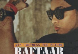 WTF – Witness The Future: Raftaar