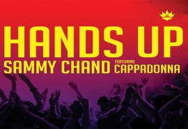 HANDS UP - Sammy Chand ft Cappadonna Music