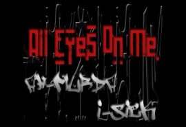 All Eyes On Me – Ah Murda, I-Sick